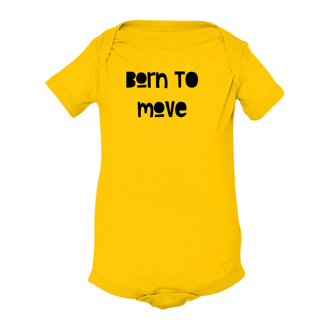 Born To Move Infant Onsie