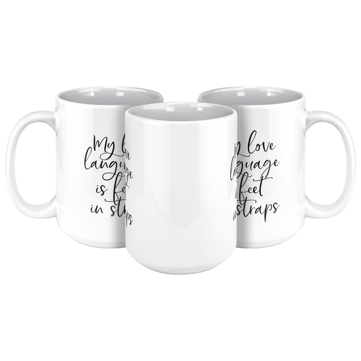 Love_Language_Is_Feet_Straps_Mug_15ozWhiteMug3pcTriangleView_Mockup.png