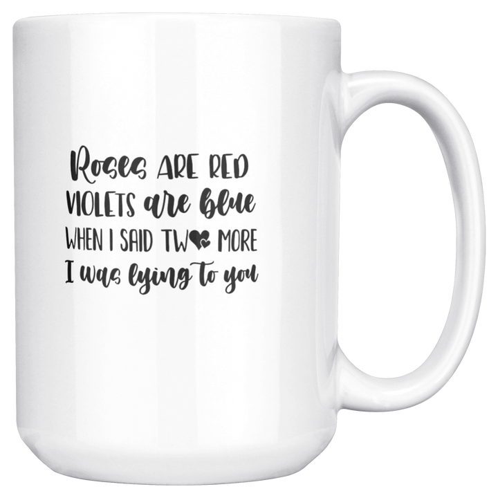 Lying_To_You_Coffee_Mug_15ozWhiteMugMainRH_Mockup.png
