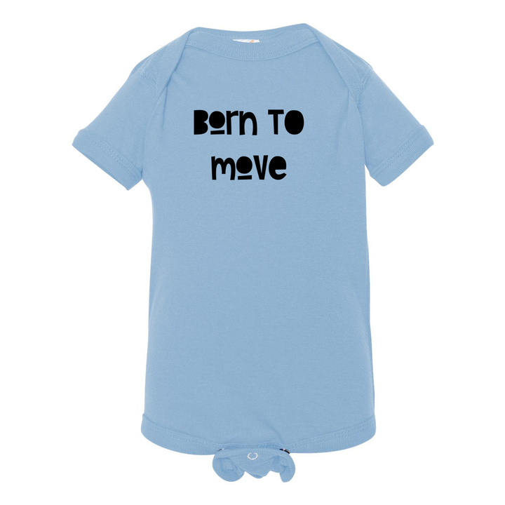 Born To Move Infant Onsie