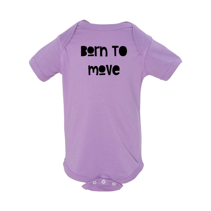Born To Move Infant Onsie