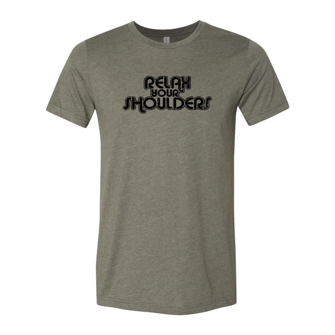 Relax Your Shoulders T-Shirt