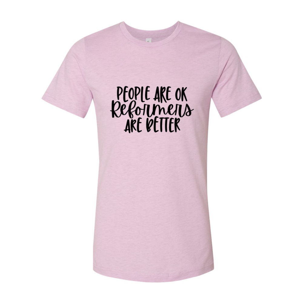 A heather lilac unisex crewneck t-shirt shirt that says "People Are Ok, Reformers Are Better" in black text