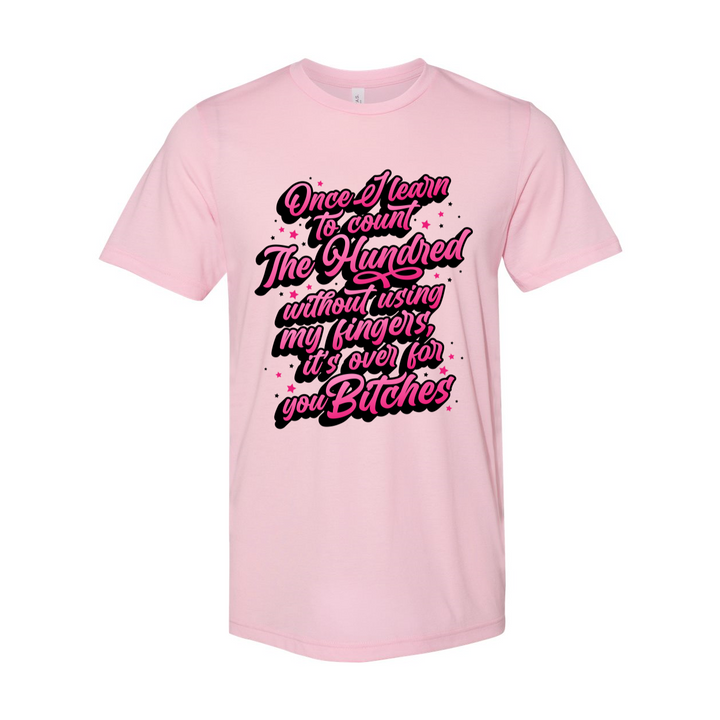 Learn To Count The 100 T-Shirt