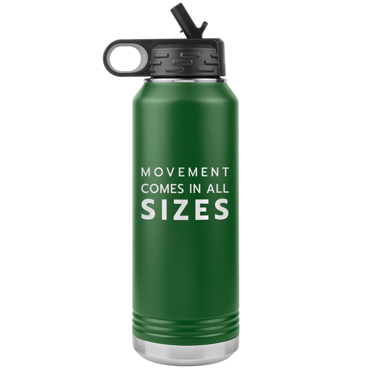 Green 32oz stainless steel waterbottle that says "Movement Comes In All Sizes" which is the slogan of The Movement Shop.