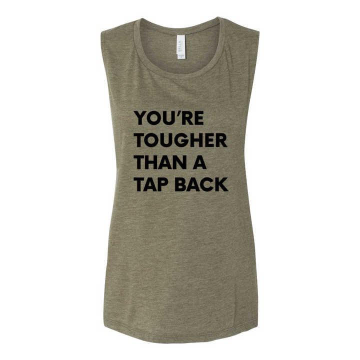 Tougher Than A Tap Back