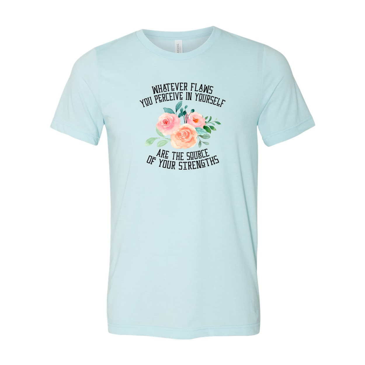 Strengths Not Weakness T-Shirt – The Movement Shop