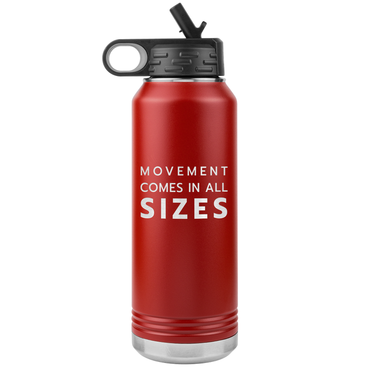 Red 32oz stainless steel waterbottle that says "Movement Comes In All Sizes" which is the slogan of The Movement Shop.