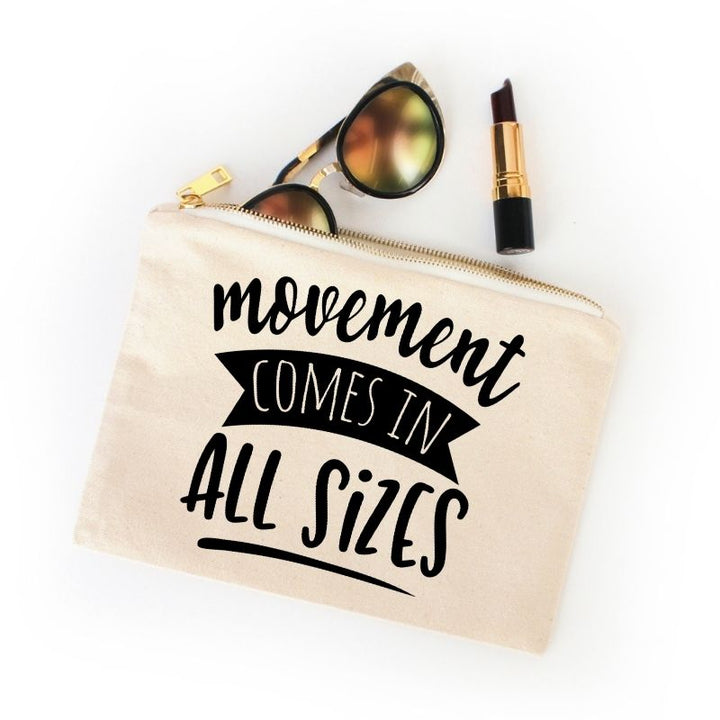 Movement Comes in All Sizes Cosmetic Bag
