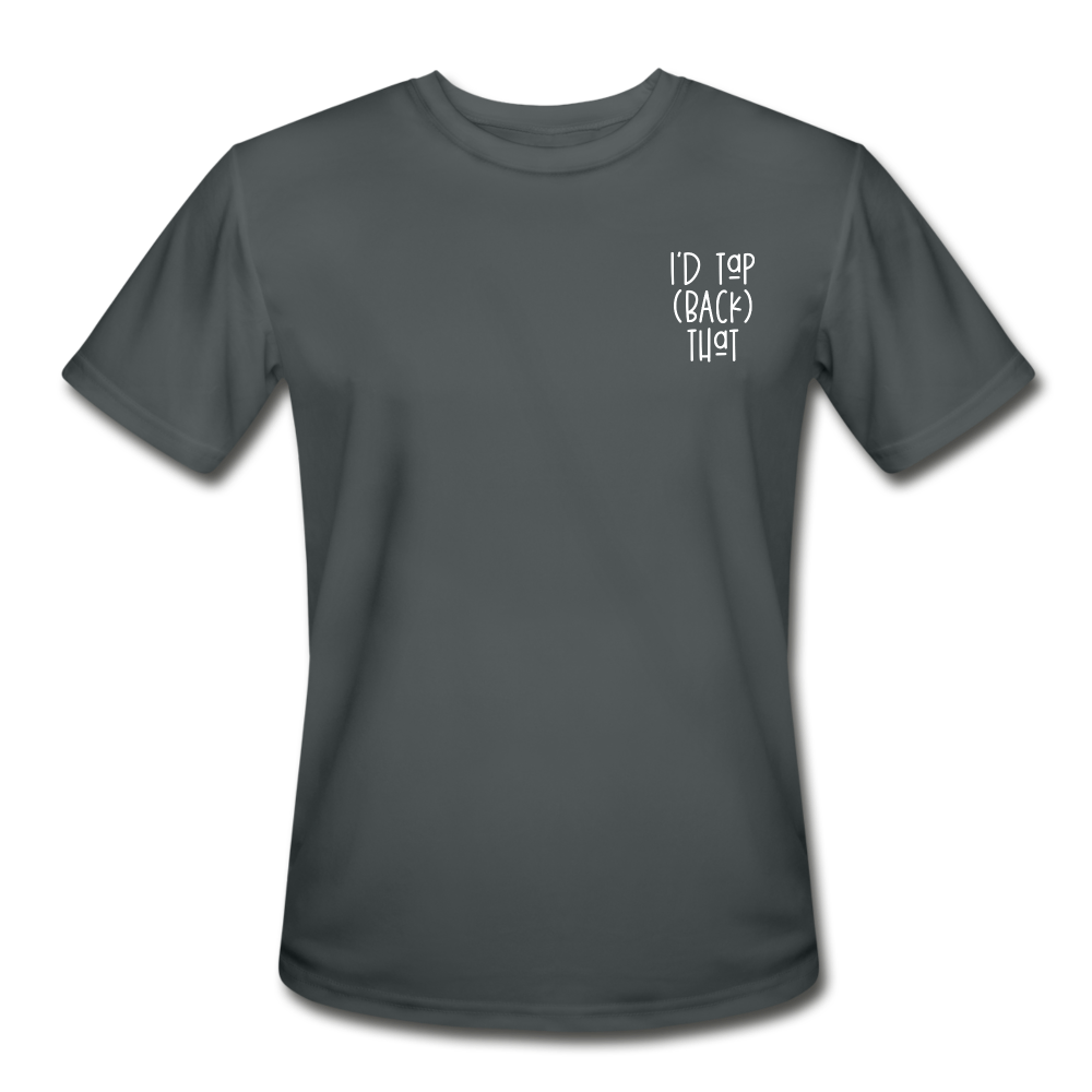 Unisex crew neck moisture wick dark gray workout t-shirt that says "I'd Tap (Back) That" on the upper left chest as a logo.