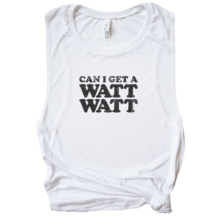 White  Women's Cut Muscle Tank that says "Can I get a watt watt?" in black text.