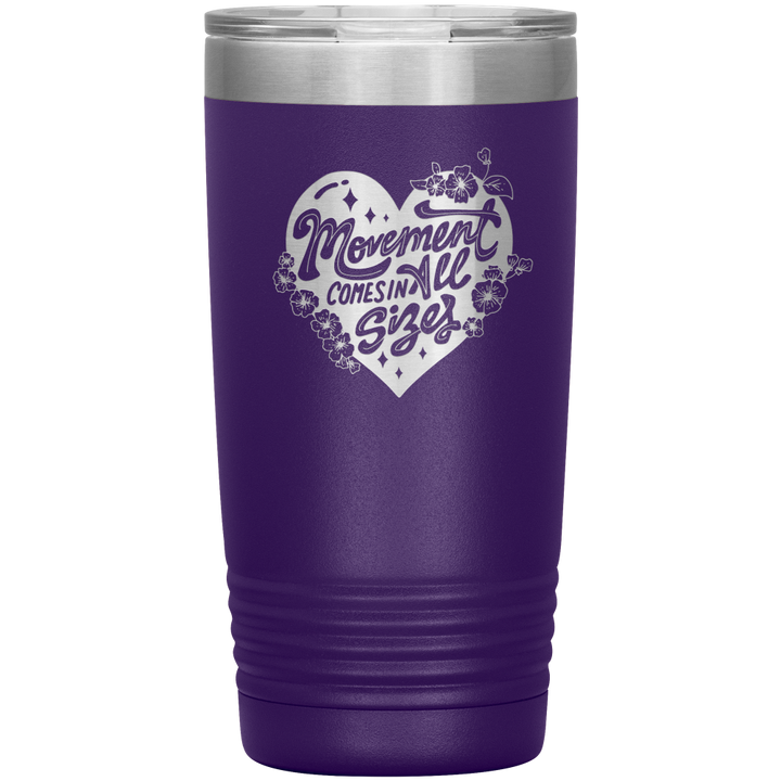 Purple 20oz travel mug that says "movement comes in all sizes"