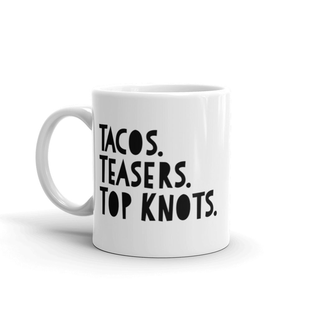 Tacos Teasers Top Knots