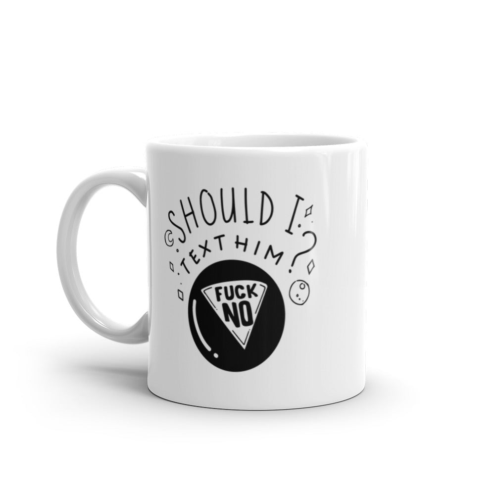 Text Him Mug