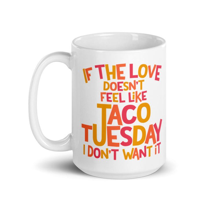 Taco Tuesday Love Mug