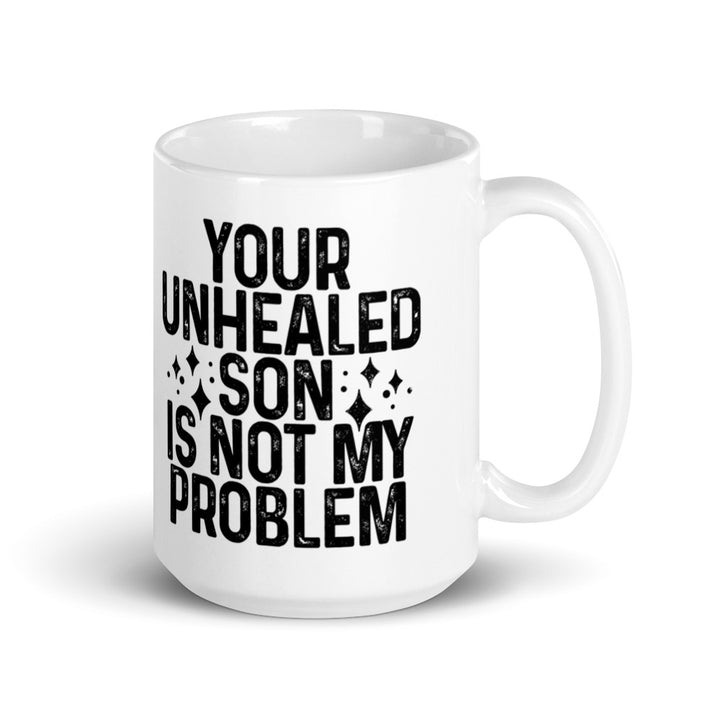 Unhealed Son Mug