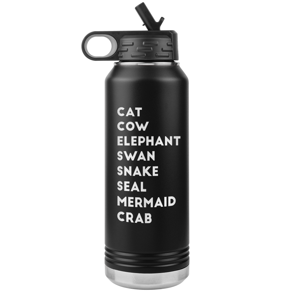 Black 32oz with a listing of Pilates Animals exercises on one side: Cat, Cow, Elephant, Swan, Snake, Seal, Mermaid, Crab.