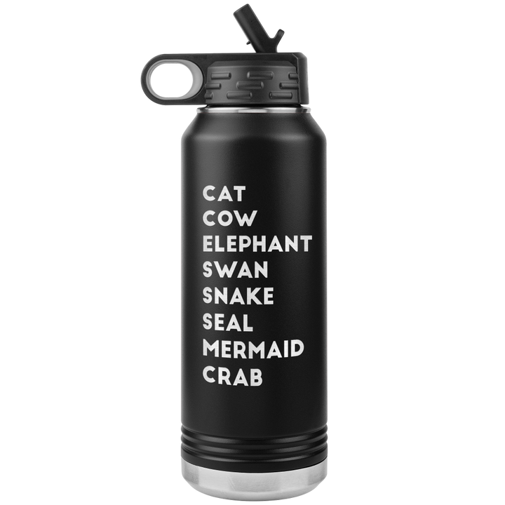 Black 32oz with a listing of Pilates Animals exercises on one side: Cat, Cow, Elephant, Swan, Snake, Seal, Mermaid, Crab.