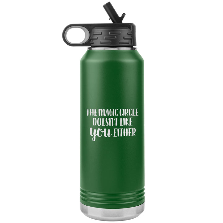 Magic Circle Doesn't Like You Either Waterbottle