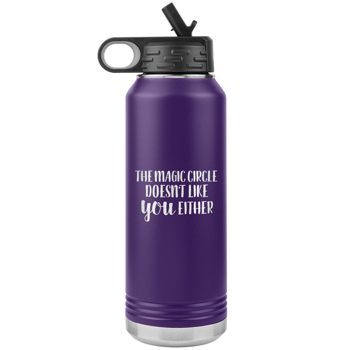 Magic Circle Doesn't Like You Either Waterbottle