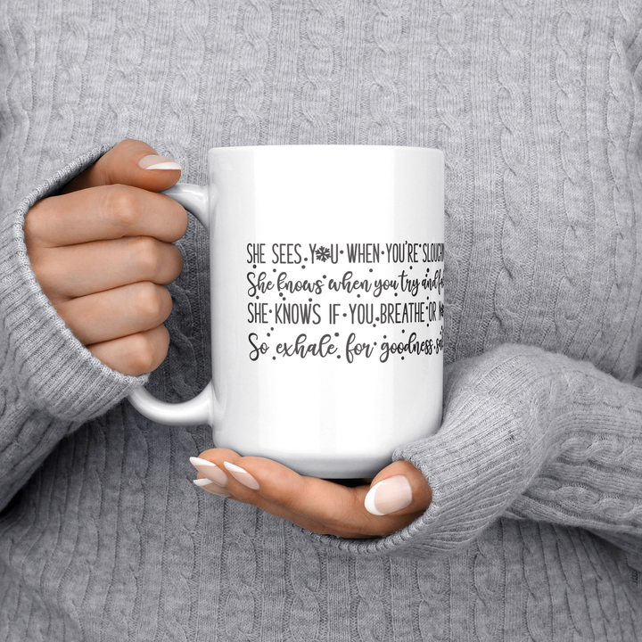 She_Sees_You_When_Youre_Sleeping_15ozWhiteMugLifestyleLHChest_Mockup.png