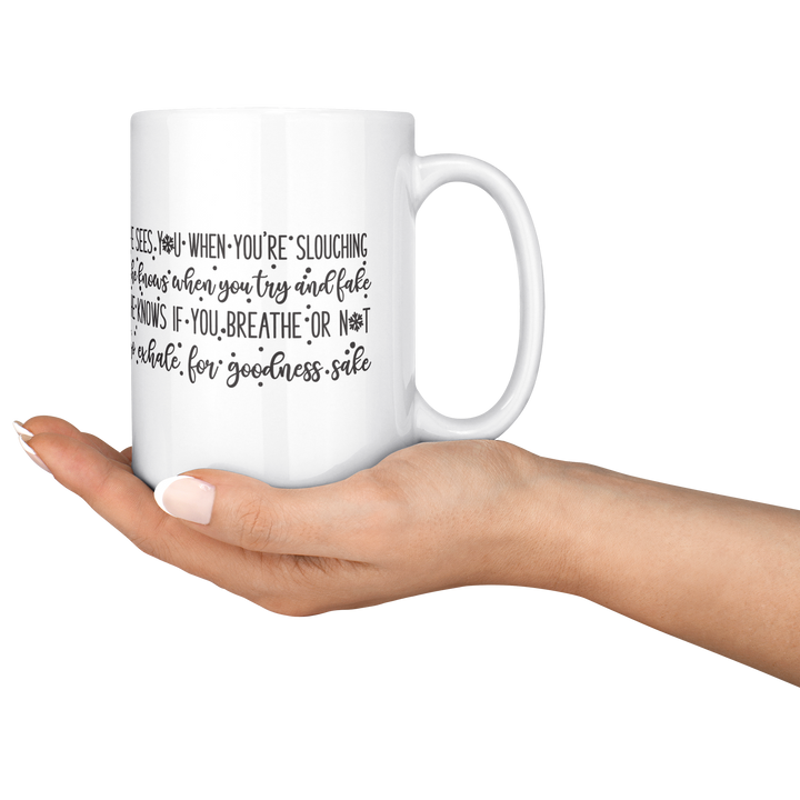 She_Sees_You_When_Youre_Sleeping_15ozWhiteMugLifestyleRHServing_Mockup.png