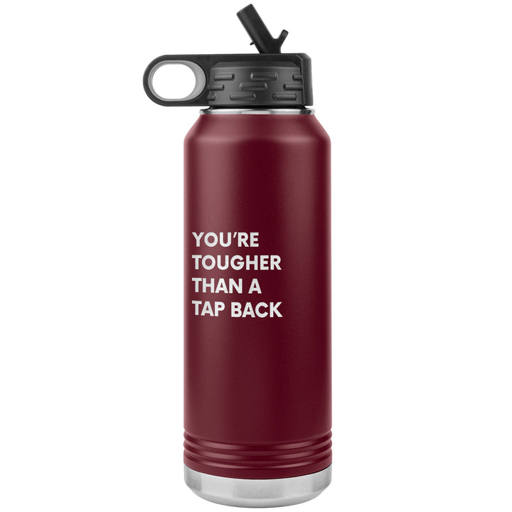 Tougher Than A Tap Back
