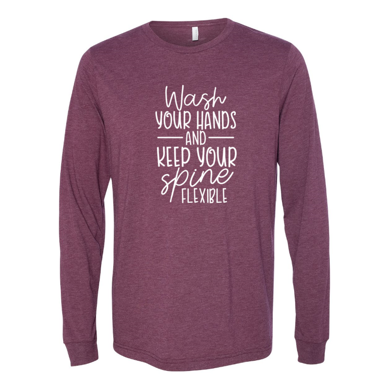 Maroon Triblend Unisex Crewneck T-Shirt that says "wash your hands and keep your spine flexible" in white text