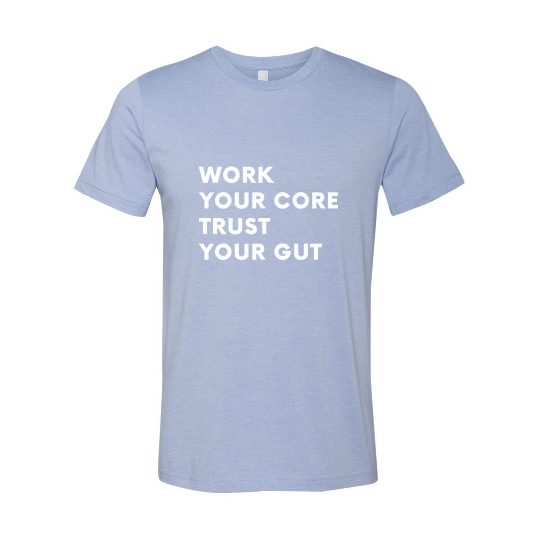 Work Your Core, Trust Your Gut