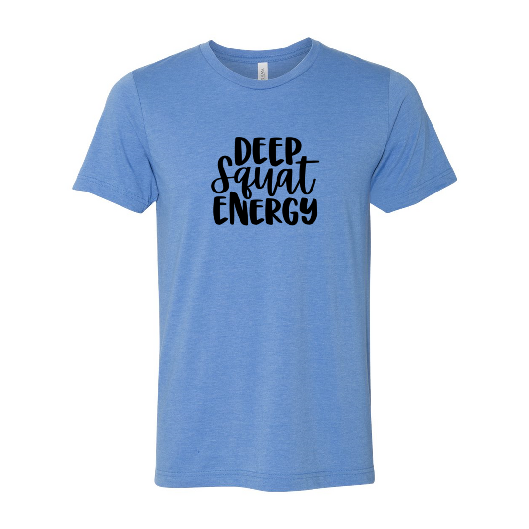 Deep Squat Energy T-Shirt
