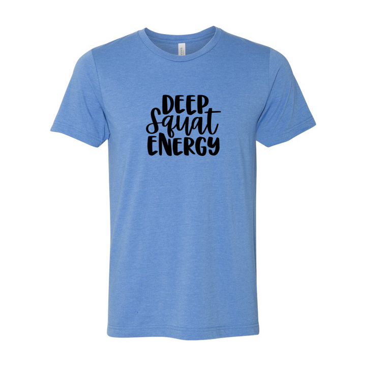 Deep Squat Energy T-Shirt