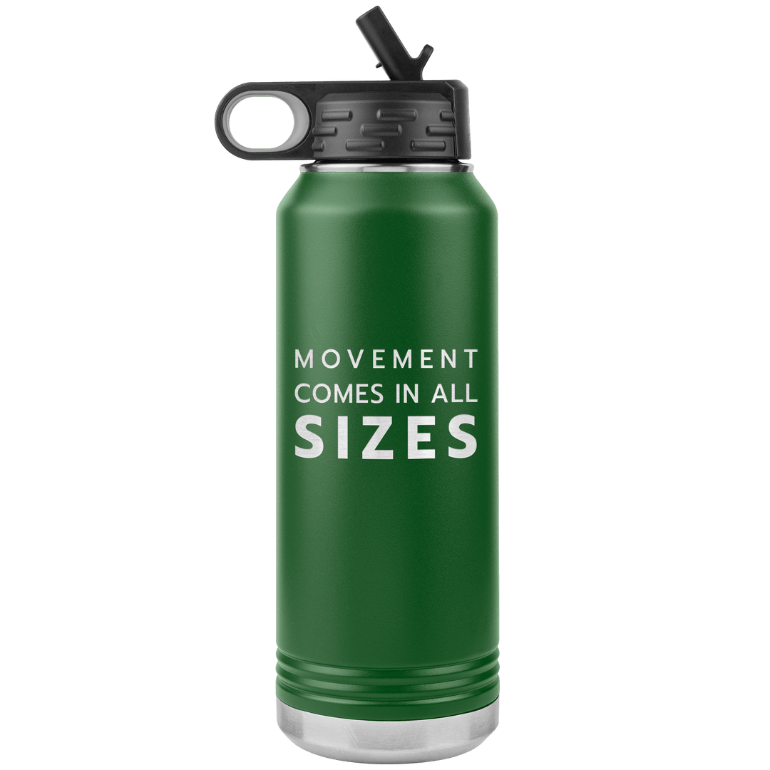Green 32oz stainless steel waterbottle that says "Movement Comes In All Sizes" which is the slogan of The Movement Shop.