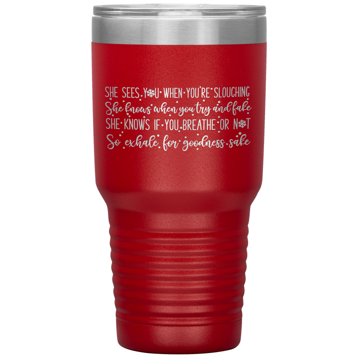 Better Watch Out 30oz Vacuum Tumbler