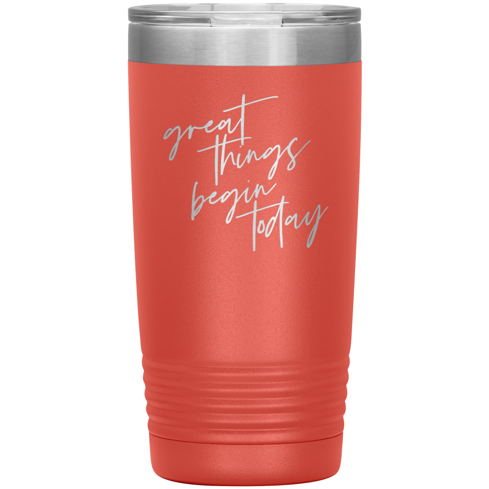 Coral travel mug that says "great things begin today" in script