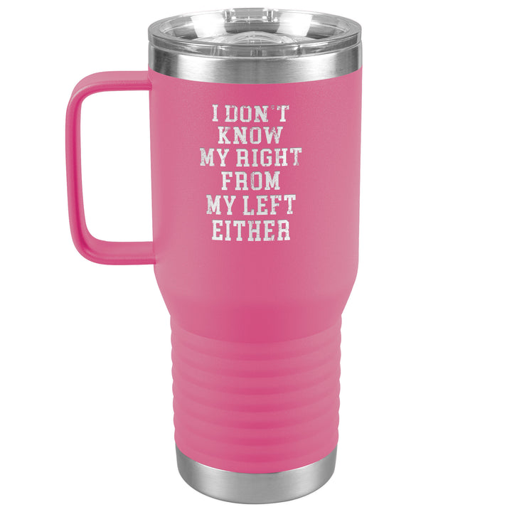 Right or Left 20oz Travel Tumbler