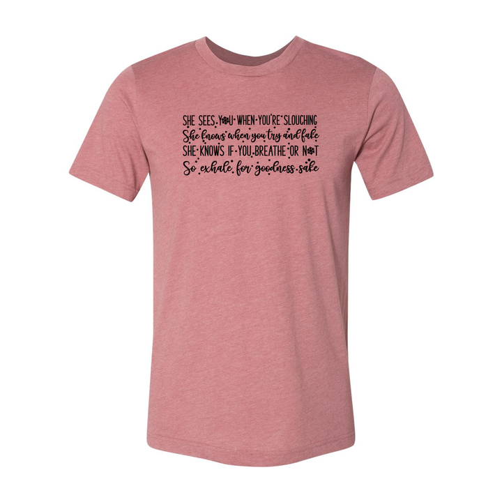 Better Watch Out Unisex T-Shirt