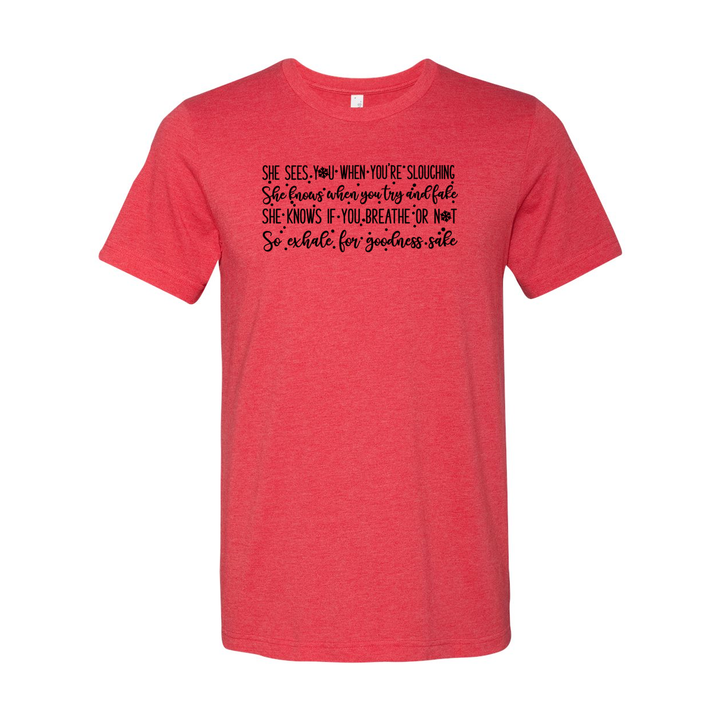 Better Watch Out Unisex T-Shirt