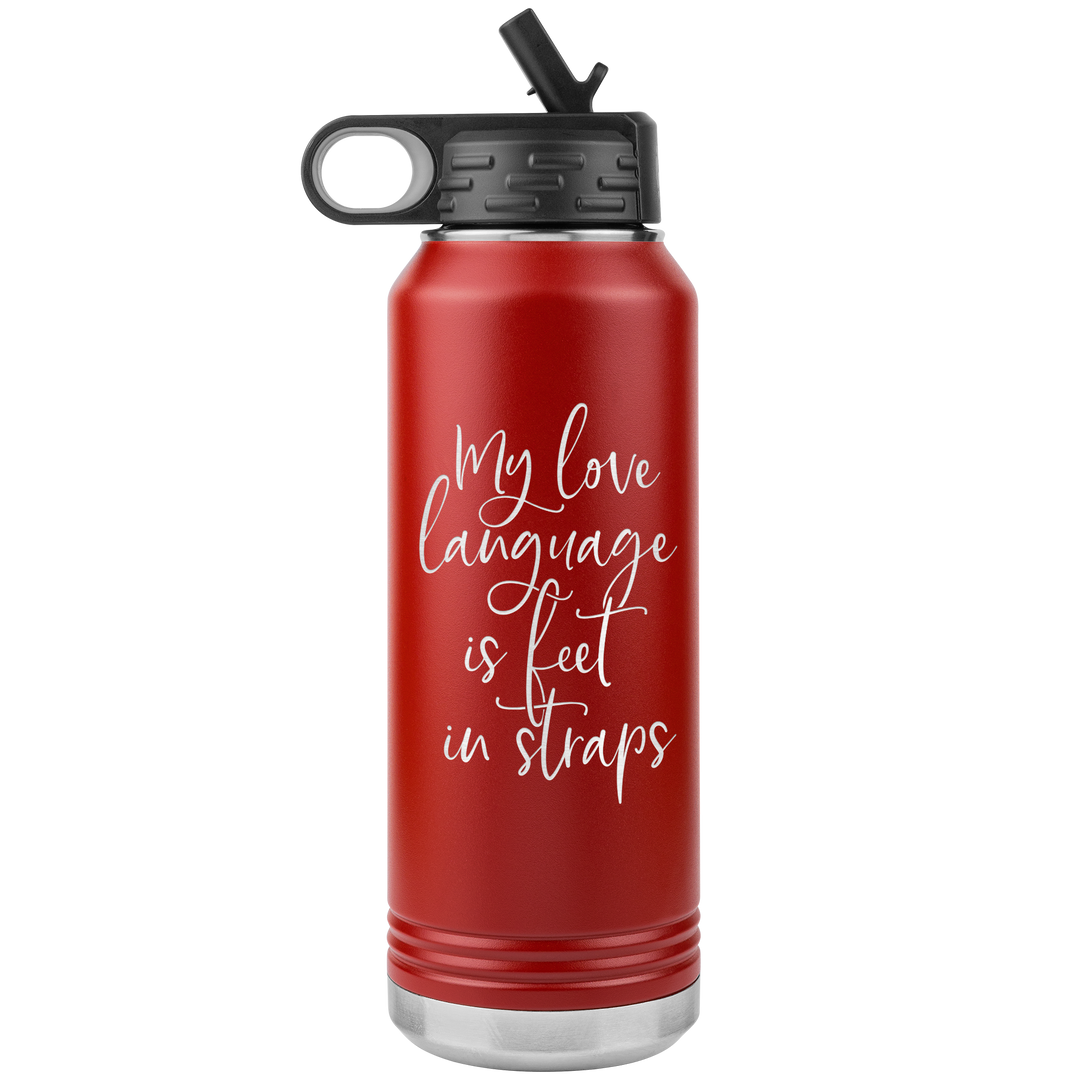 Love Language Feet In Straps Water Bottle