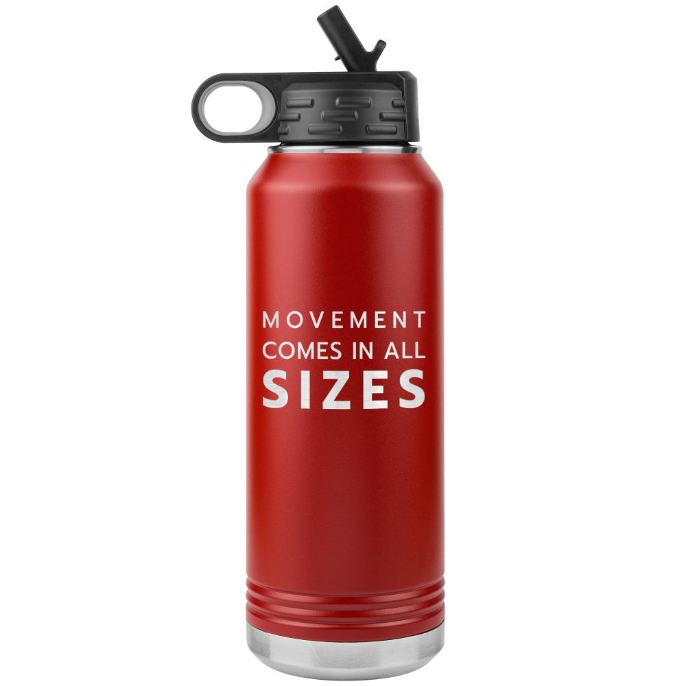 Red 32oz stainless steel waterbottle that says "Movement Comes In All Sizes" which is the slogan of The Movement Shop.