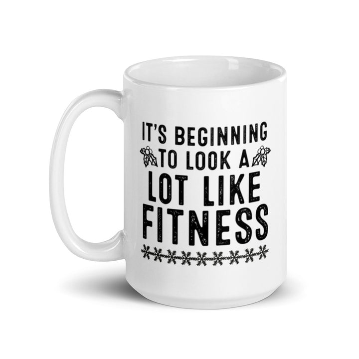Look A Lot Like Fitness Mug