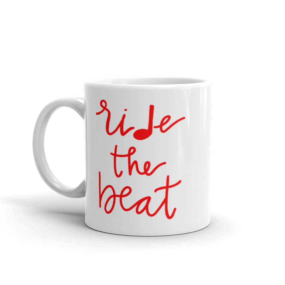 Ride The Beat Mug