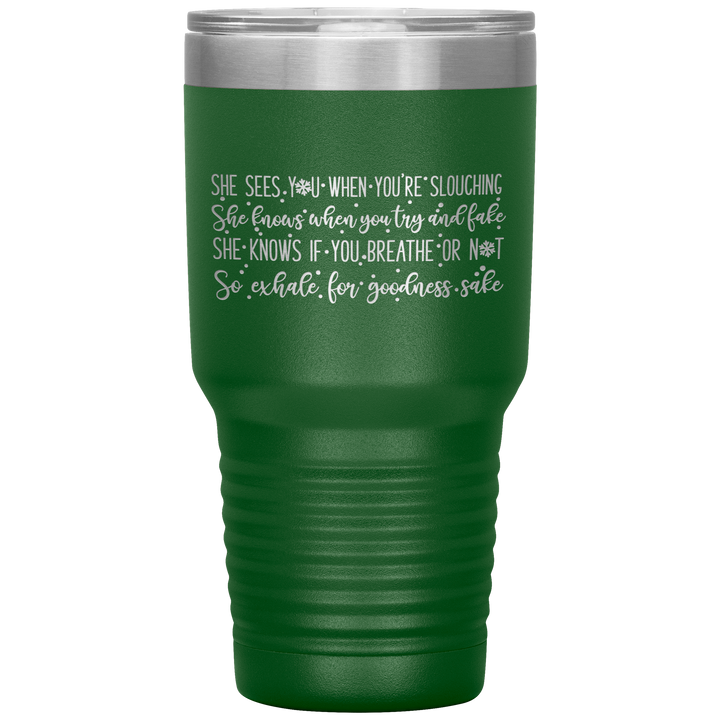 Better Watch Out 30oz Vacuum Tumbler