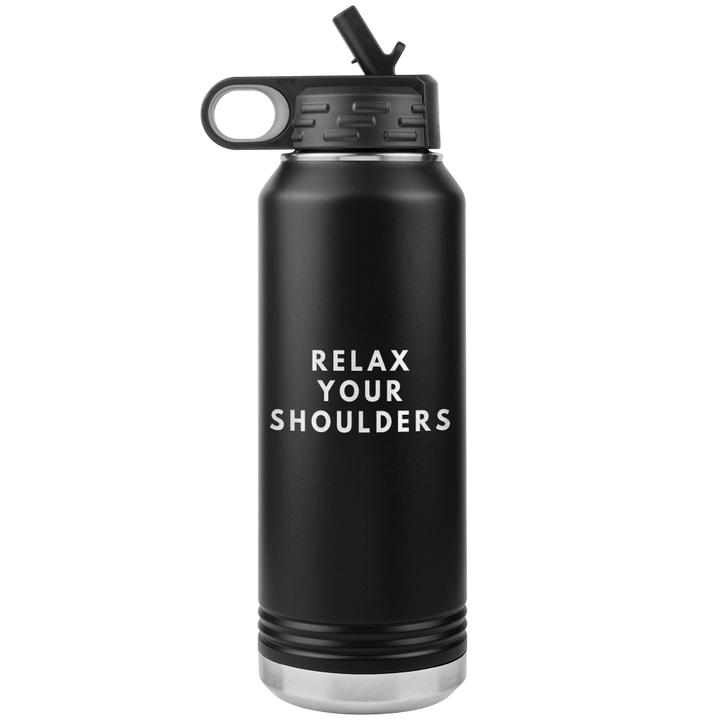 32oz black green water bottle that says "relax your shoulders" laser etched on one side.