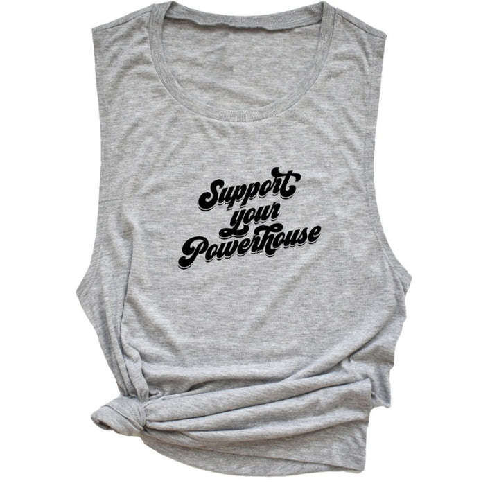 Grey muscle tank that says "support your powerhouse" in black retro 70s writing 