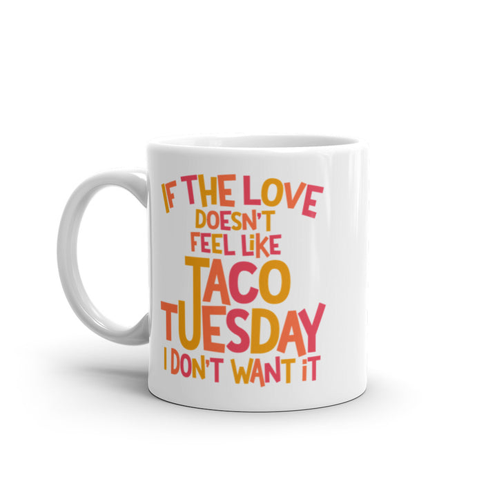 Taco Tuesday Love Mug