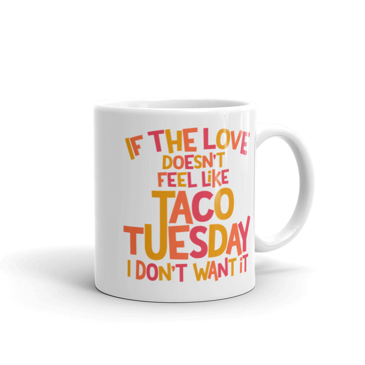 Taco Tuesday Love Mug
